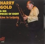 Image of Harry Gold & His Pieces Of Eight - Live In Leipzig