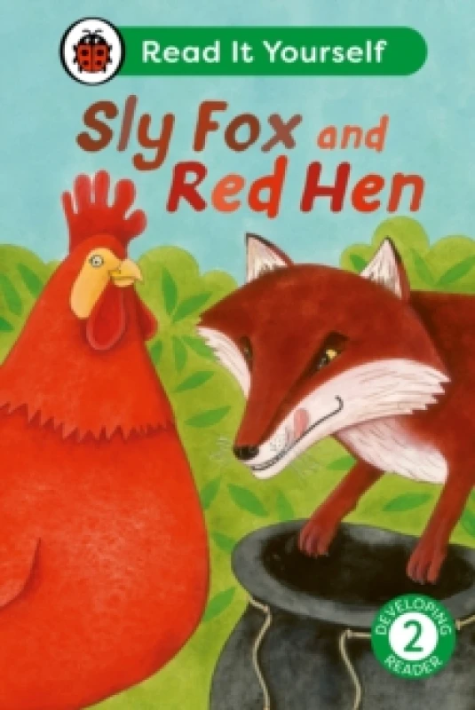 Image of Sly Fox and Red Hen: Read It Yourself - Level 2 Developing Reader Hardback
