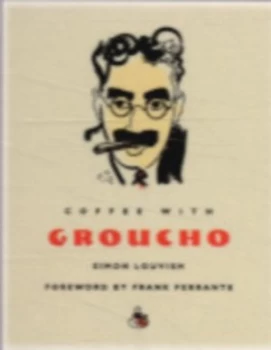 Image of Coffee with Groucho by Simon Louvish Hardback