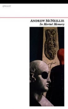 Image of In Mortal Memory by Andrew Mcneillie Book