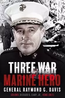 Image of Three War Marine Hero : General Raymond G. Davis