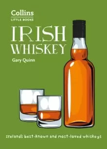 Image of Irish Whiskey : Ireland'S Best-Known and Most-Loved Whiskeys