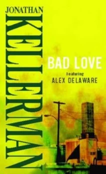 Image of Bad Love by Jonathan Kellerman Paperback
