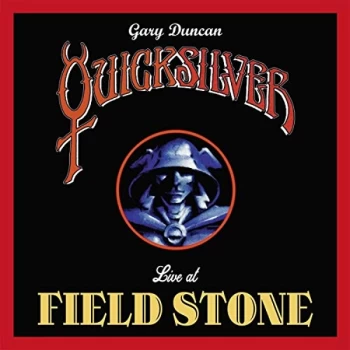 Image of Gary Duncan Quicksilver - Live at Field Stone Vinyl
