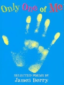 Image of Only One of Me by James Berry Paperback