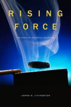 Image of Rising Force by James D Livingston Hardback