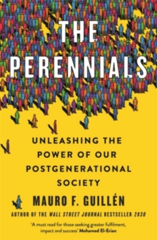 Image of The Perennials : Unleashing the Power of our Postgenerational Society Hardback