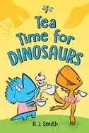 Image of tea time for dinosaurs