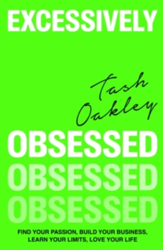 Image of Excessively Obsessed. Paperback. By Natasha Oakley Books