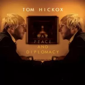 Image of Tom Hickox - War, Peace and Diplomacy CD Album - Used