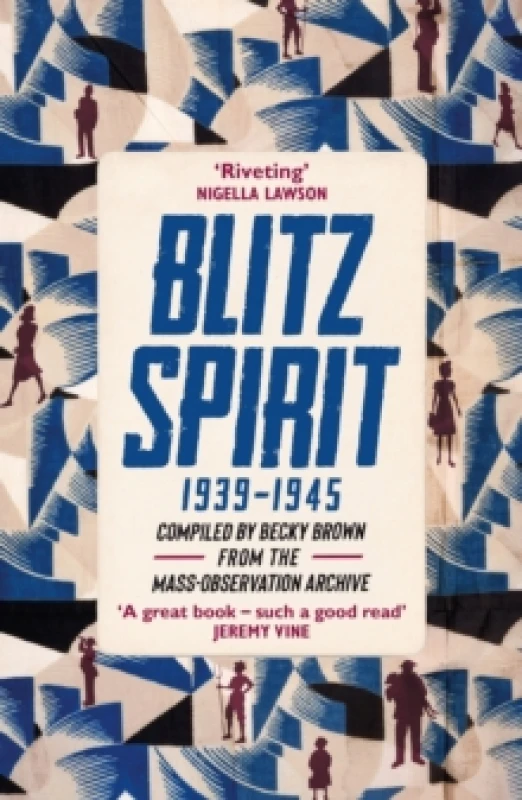 Image of Blitz Spirit : 'Fascinating' -Tom Hanks Paperback / softback