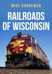 Image of Railroads of Wisconsin