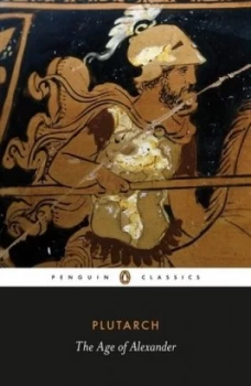 Image of The Age of Alexander by Plutarch Book