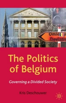 Image of The Politics of Belgium by Kris Deschouwer Paperback