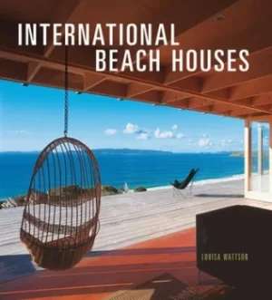 Image of International beach houses by Louisa Wattson