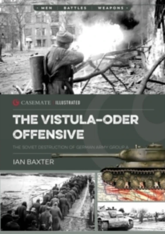 Image of The Vistula-Oder Offensive : The VistulaOder Offensive, The Soviet Destruction of German Army Group A, 1945 Paperback / softback