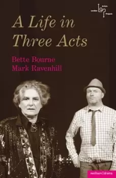Image of A life in three acts by Bette Bourne
