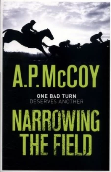 Image of Narrowing the Field by A.P. Mccoy Paperback