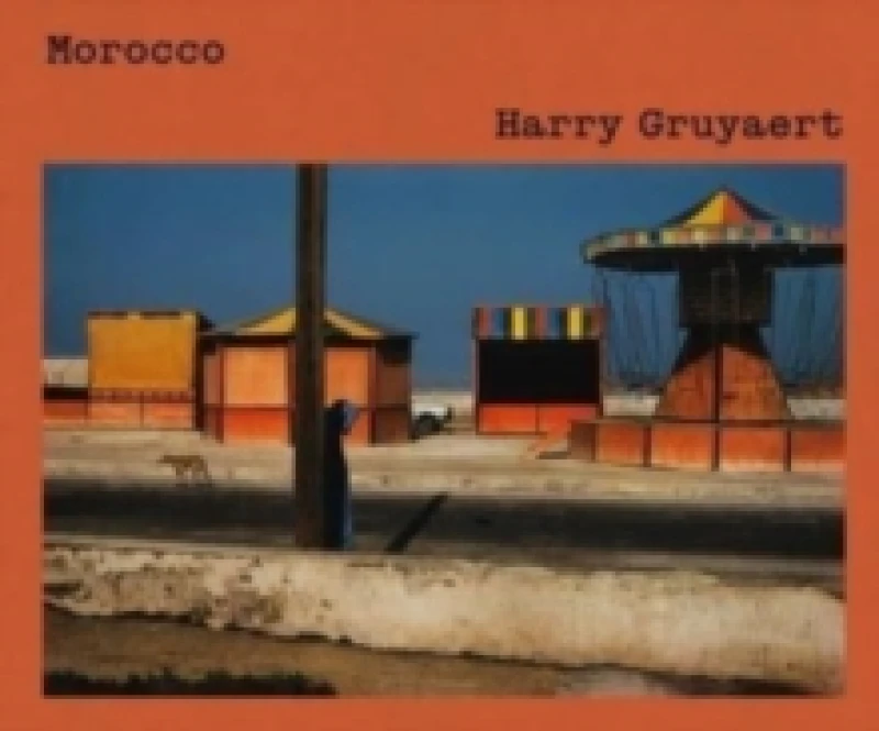 Image of Morocco. Hardback. By Harry Gruyaert Books