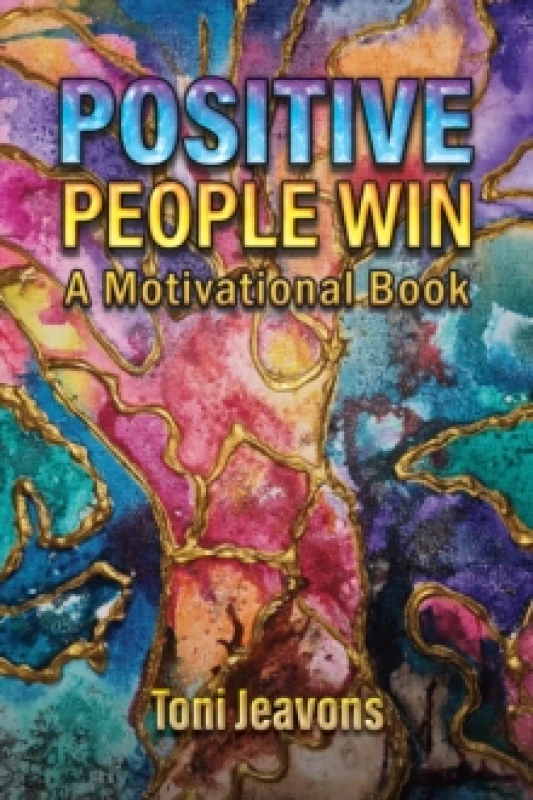 Image of Positive People Win : A Motivational Book Paperback / softback