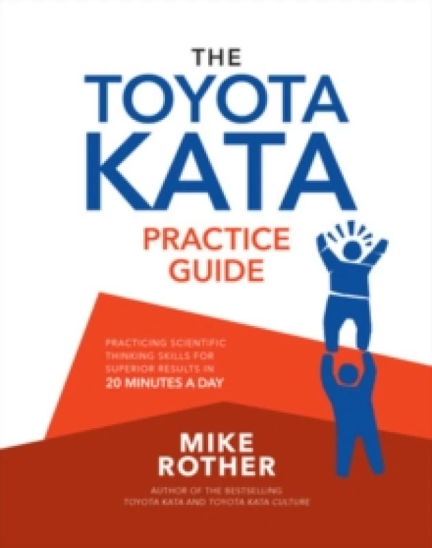 Image of The Toyota Kata Practice Guide. Paperback. By Mike Rother Books