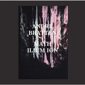 Image of Andre Bratten - Math Ilium Ion Vinyl