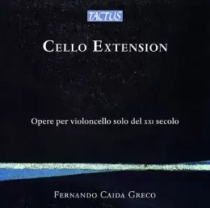 Image of Fernando Caida Greco Cello Extension Opere Per Violoncello Solo Del XXI Secolo by Andrea Manzoli CD Album