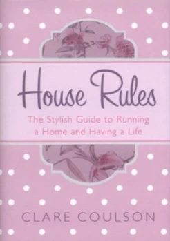 Image of House Rules by Clare Coulson Hardback