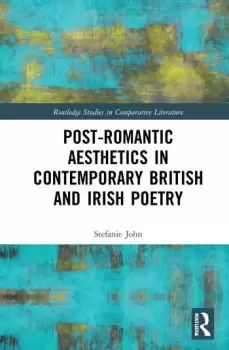 Image of Post-Romantic Aesthetics in Contemporary British and Irish Poetry