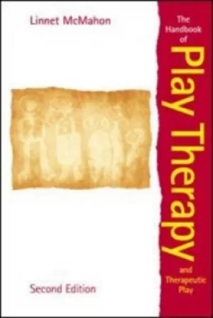 Image of The handbook of play therapy and therapeutic play by Linnet McMahon