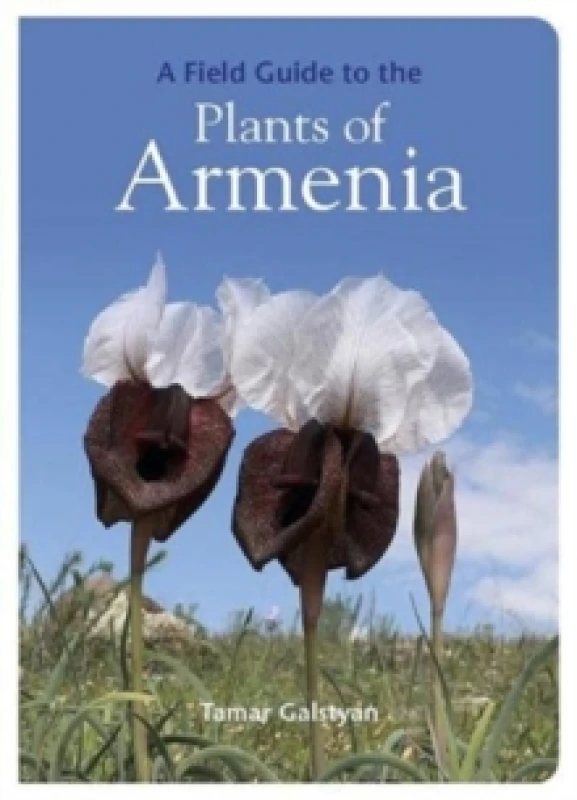 Image of FIELD GUIDE TO THE PLANTS OF ARMENIA Paperback
