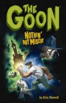 Image of The Goon Volume 1 Nothin but Misery by Eric Powell Paperback