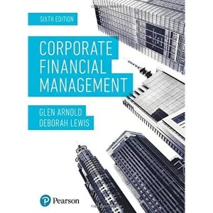 Image of Corporate Financial Management 6th Edition Paperback / softback 2019