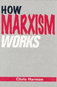 Image of How Marxism Works by Chris Harman Book