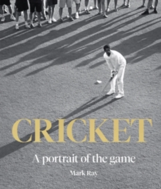 Image of Cricket : A Portrait of the Game Hardback