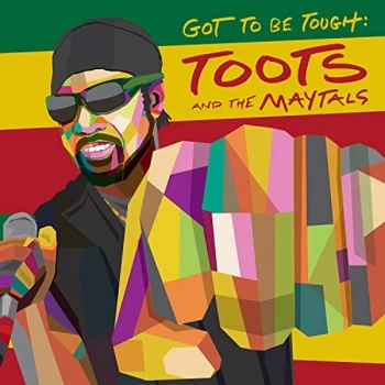 Image of Toots & The Maytals - Got To Be Tough Vinyl