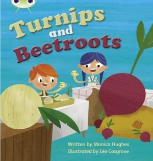 Image of Phonics Bug Set 10 Turnips and Beetroot by Monica Hughes Paperback