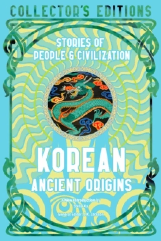 Image of Korean Ancient Origins : Stories of People & Civilization Hardback