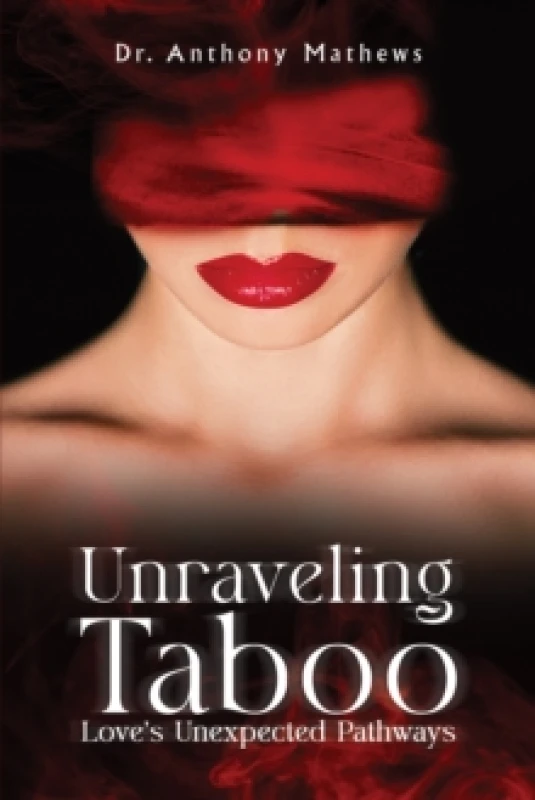 Image of Unraveling Taboo: Love's Unexpected Pathways Paperback / softback