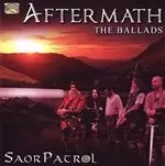 Image of Saor Patrol - Aftermath - The Ballads (Music CD)