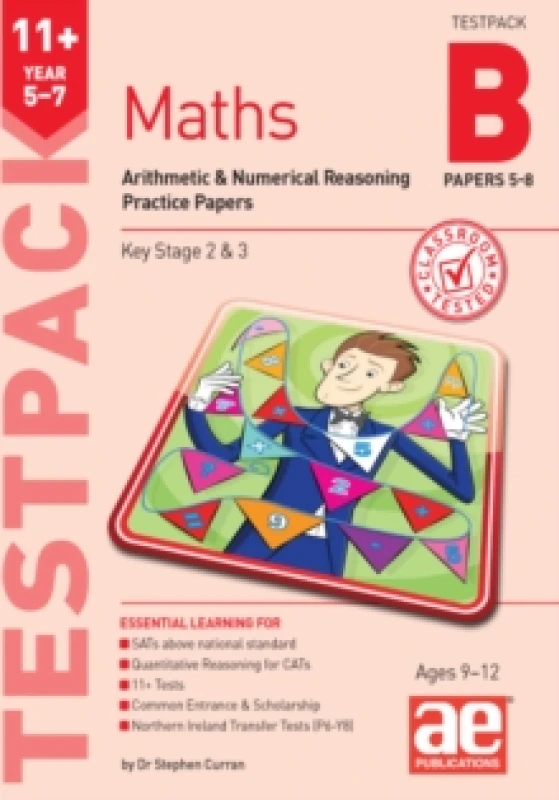 Image of 11+ Maths Year 5-7 Testpack B Practice Papers 5-8 : Arithmetic & Numerical Reasoning Practice Papers Multiple-component retail product