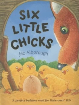 Image of Six Little Chicks by Jez Alborough Paperback