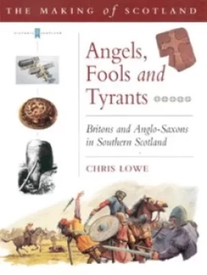 Image of Angels fools and tyrants by Chris Lowe