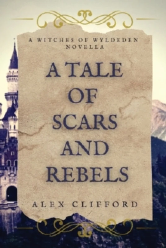 Image of A Tale of Scars and Rebels. Paperback. By Alex Clifford Books
