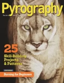 Image of Pyrography (Bookazine) : 25 Skill-Building Projects & Patterns featuring Burning for Beginners