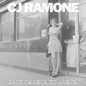 Image of Last Chance to Dance by CJ Ramone Vinyl Album