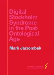 Image of Digital Stockholm Syndrome in the Post-Ontological Age