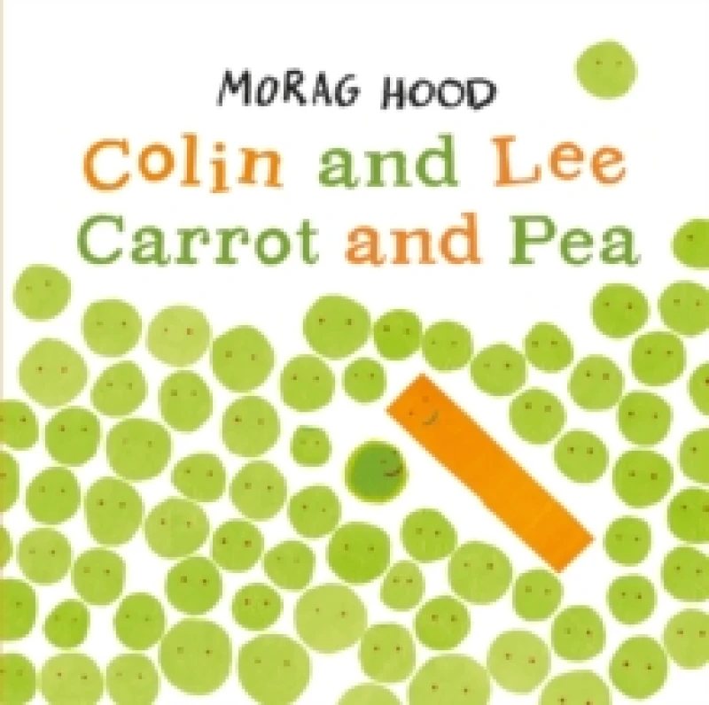 Image of Morag Hood Colin and Lee, Carrot and Pea Book Multi unisex