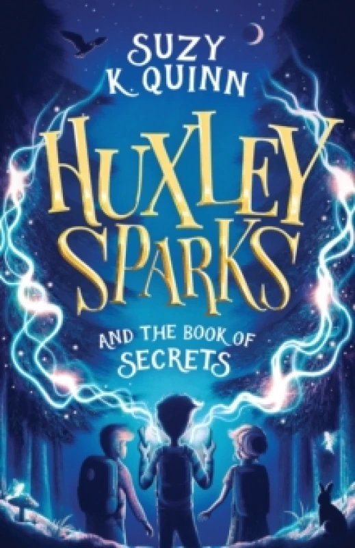 Image of Suzy K. Quinn Huxley Sparks and the Book of Secrets Book Multi unisex