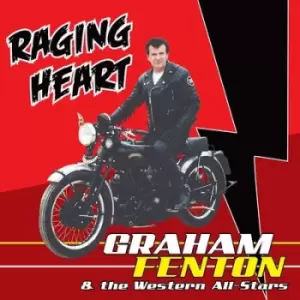 Image of Raging Heart by Graham Fenton & The Western All-Stars CD Album